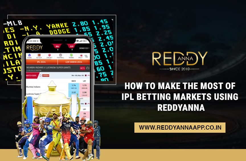 Read more about the article How to Make the Most of IPL Betting Markets Using ReddyAnna