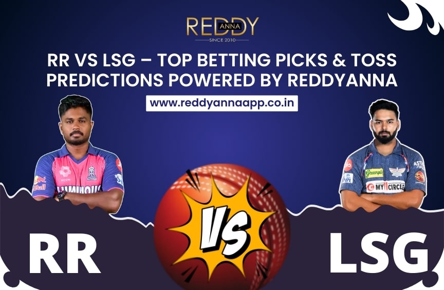 RR vs LSG – Top Betting Picks & Toss Predictions Powered by ReddyAnna