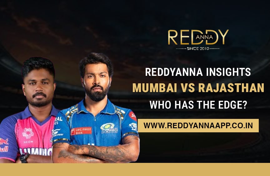 Read more about the article ReddyAnnaApp Insights: Mumbai vs Rajasthan – Who Has the Edge?