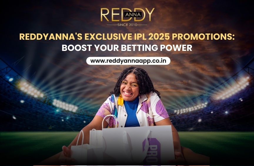 ReddyAnna's Exclusive IPL 2025 Promotions: Boost Your Betting Power
