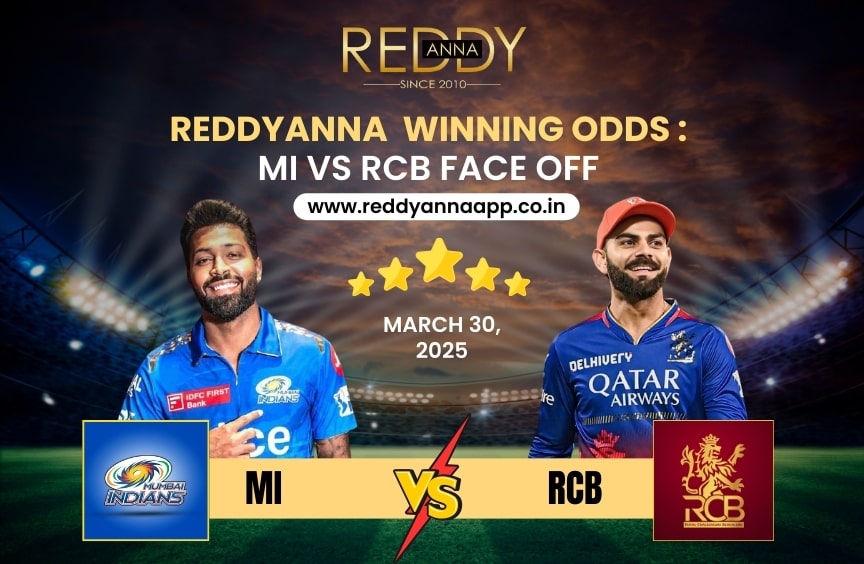ReddyAnna Winning Odds: MI Vs RCB Face-Off – Who Will Come Out on Top?