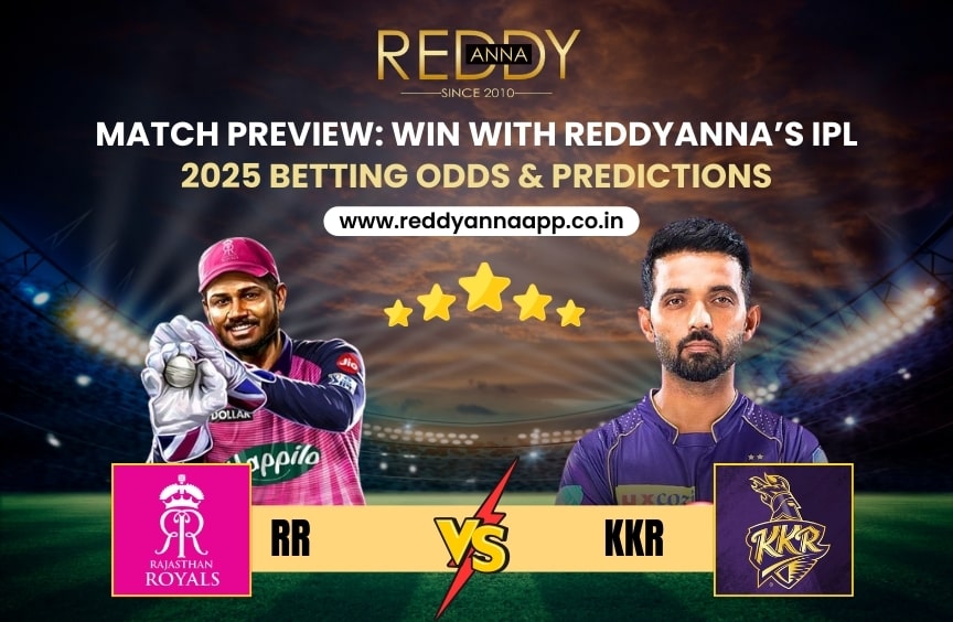 Read more about the article RR vs KKR Match Preview: Win Big with ReddyAnna’s IPL 2025 Betting Odds and Predictions
